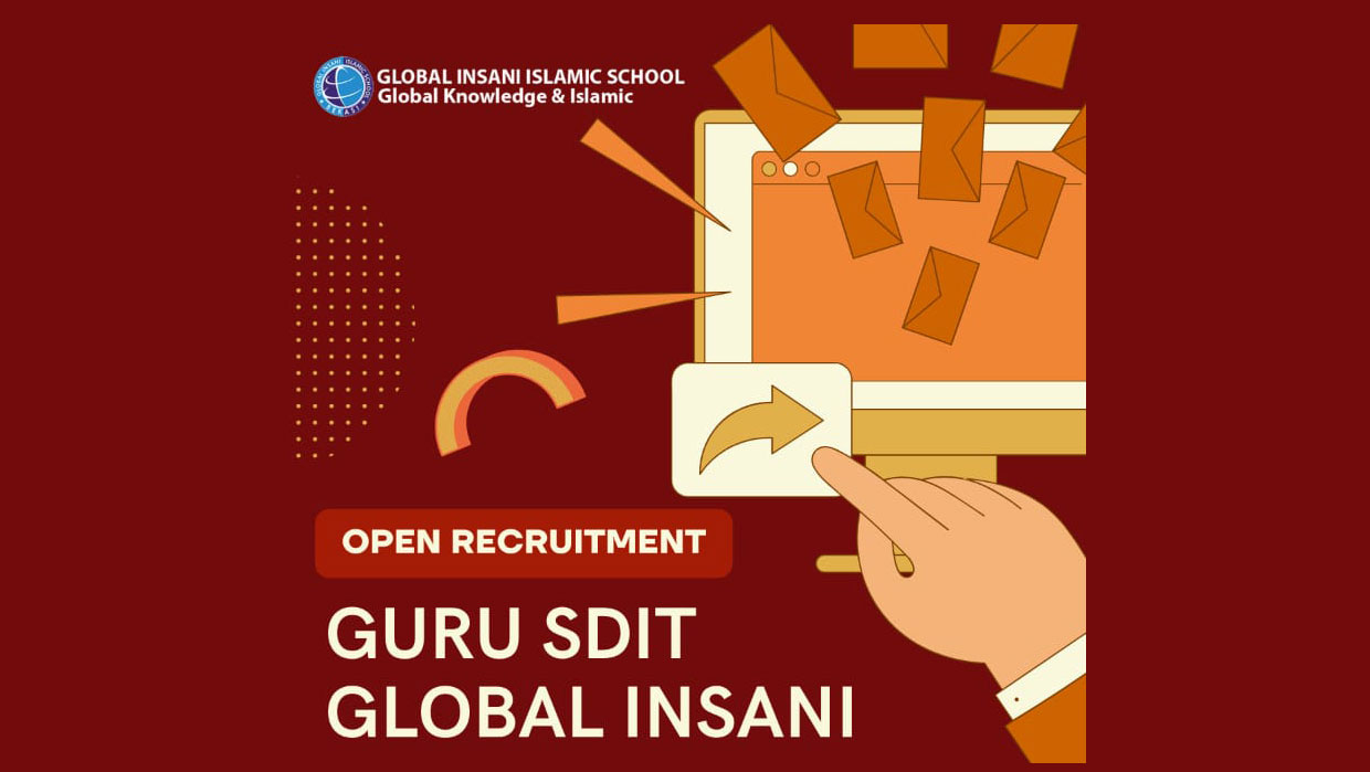 Dibuka Seleksi Untuk Pendaftaran Guru SDIT Global Insani 